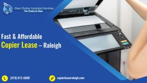 Read more about the article <strong>Fast & Affordable Copier Lease – Raleigh</strong>